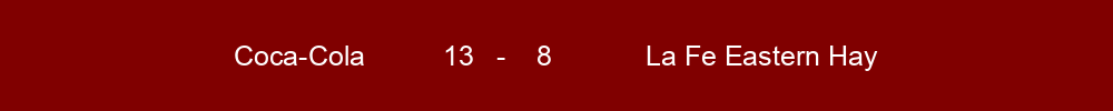 Coca Cola won against La Fe Eastern Hay 2